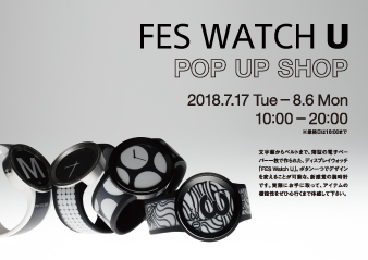 デルフォニックス大阪ギャラリー　FES Watch U　POP UP SHOP