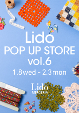 【大阪ギャラリー】Lido POP UP STORE vol.6