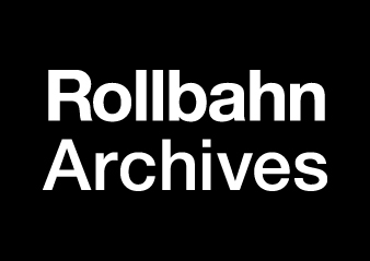 【ロルバーン ショップ＆ギャラリー】Rollbahn Archives