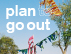 「plan to go out」フェア