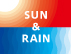 SUN & RAIN フェア