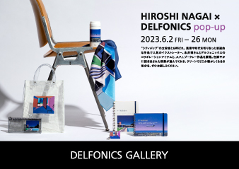 【大阪ギャラリー】HIROSHI NAGAI × DELFONICS pop-up