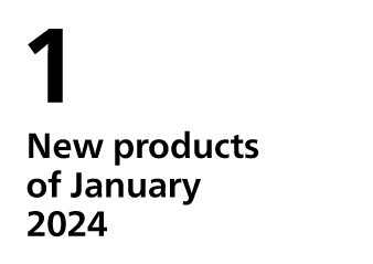 New products of January, 2024​​