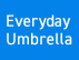 Everyday Umbrella フェア開催のお知らせ