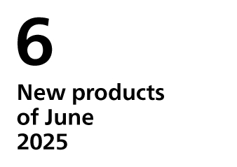 New products of June, 2025