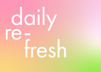 「daily refresh」フェア開催のお知らせ